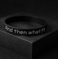And then what? Bracelet